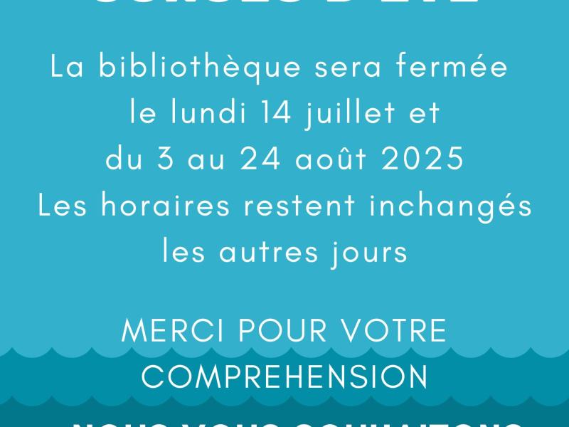 Fermetures estivales Bibliothèque